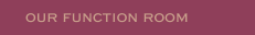 our function room